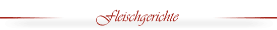 Fleischgerichte